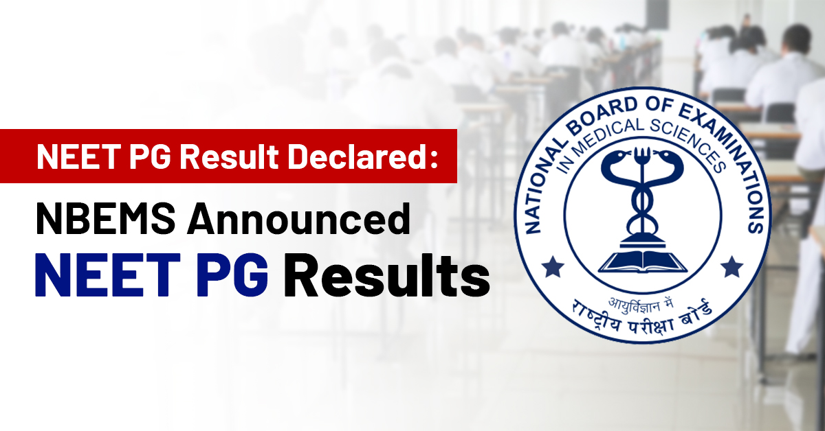 NBEMS Declared NEET-PG 2024 Results: Check Your Results Now